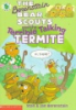 Book cover for "The Berenstain Bear Scouts and the terrible talking termite".