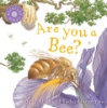 Book cover for "Are you a bee?".