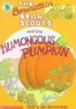 Book cover for "The Berenstain bear scouts and the humongous pumpkin".